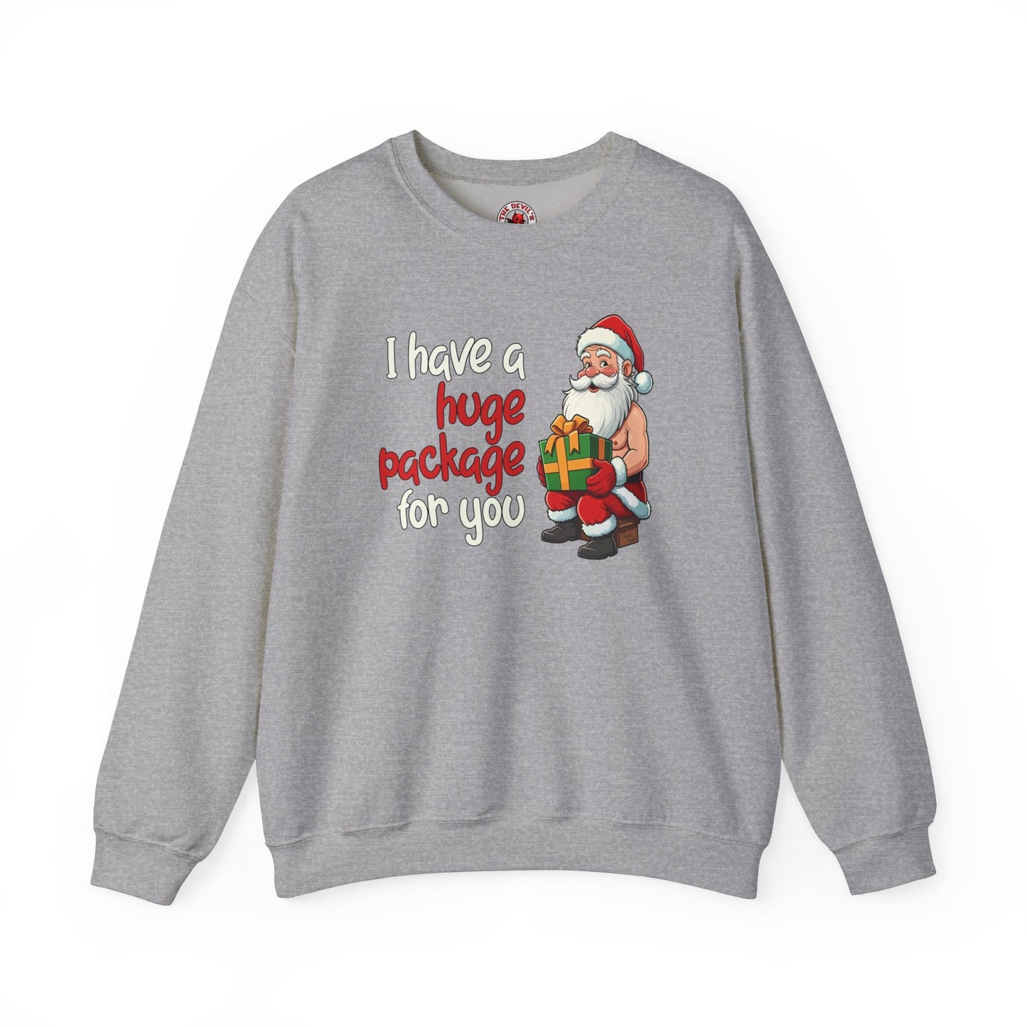 I Have A Huge Package For You Crewneck Sweatshirt The Devil's Pickle