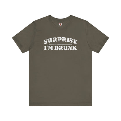 Surprise I'm Drunk T-Shirt The Devil's Pickle
