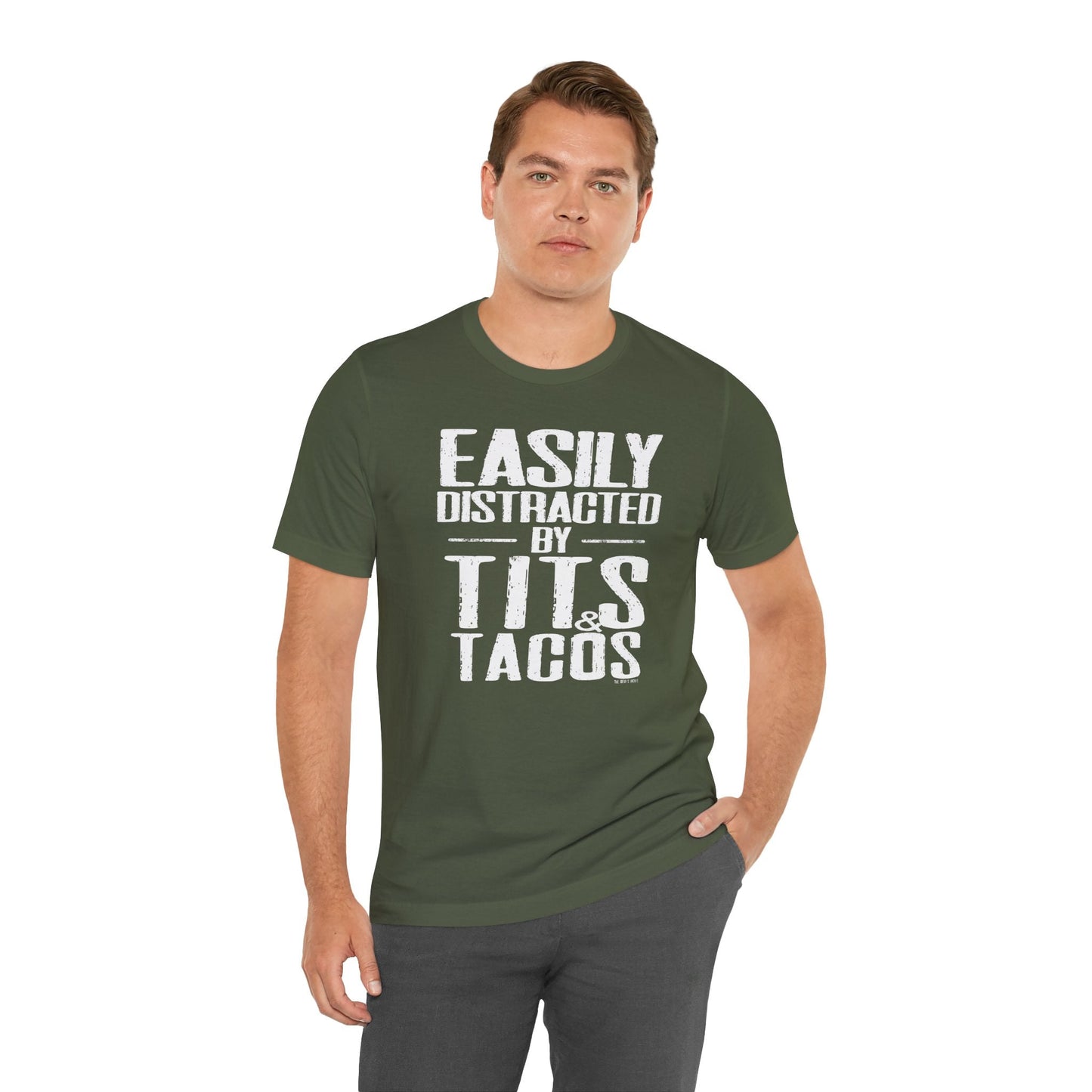Easily Distracted By Tits and Tacos T-Shirt The Devil's Pickle