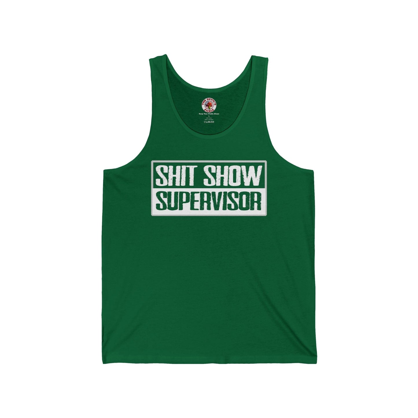 Shit Show Supervisor Tank Top The Devil's Pickle