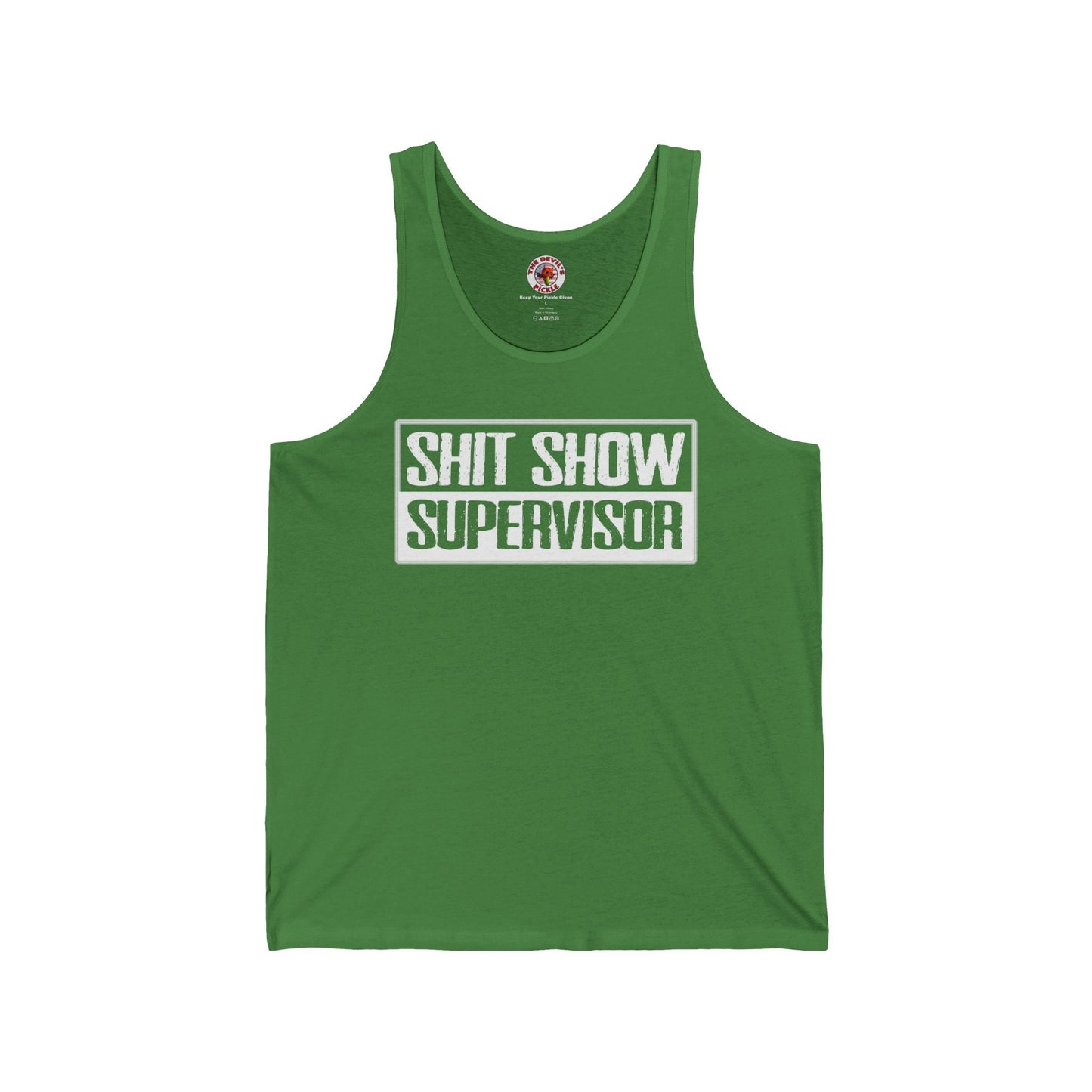 Shit Show Supervisor Tank Top The Devil's Pickle
