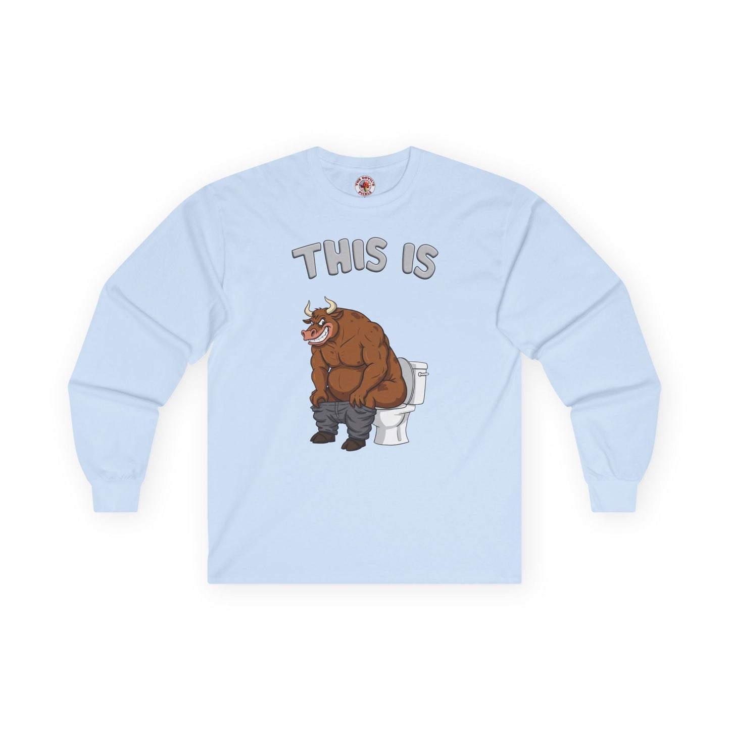This Is Bullshit Long Sleeve Tee The Devil's Pickle