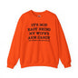 It's Not Easy Being My Wife's Arm Candy Crewneck Sweatshirt The Devil's Pickle