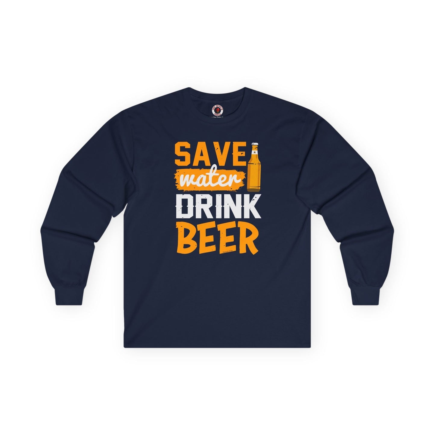 Save Water Drink Beer Long Sleeve Tee The Devil's Pickle