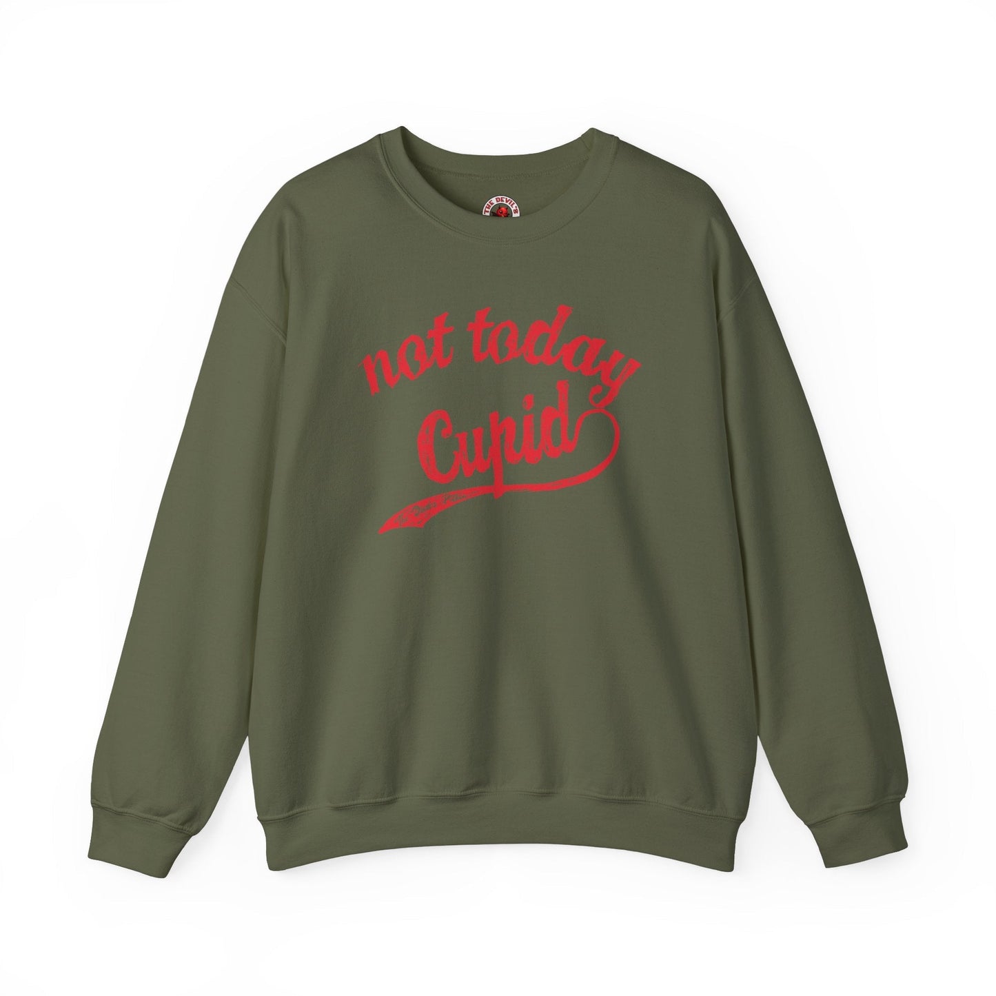 Not Today Cupid Crewneck Sweatshirt The Devil's Pickle