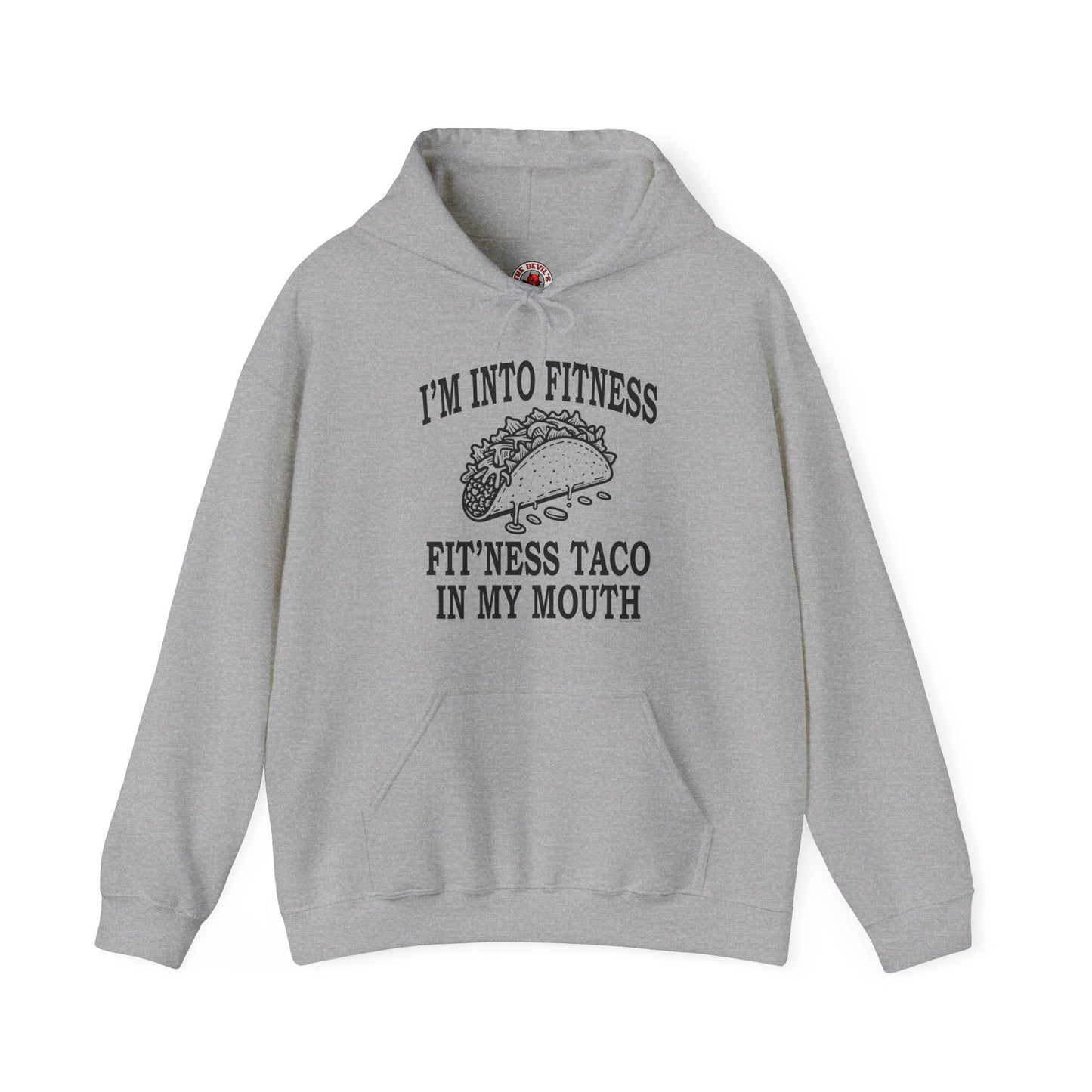 I'm Into Fitness Hooded Sweatshirt The Devil's Pickle