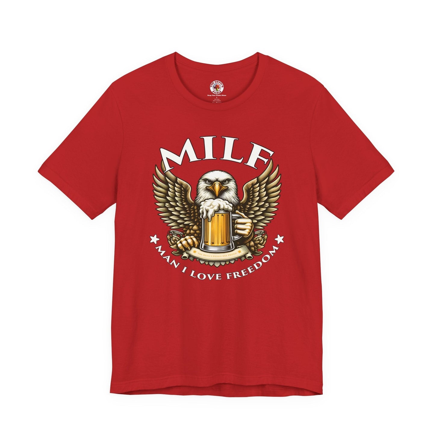 Man I Love Freedom T-Shirt The Devil's Pickle