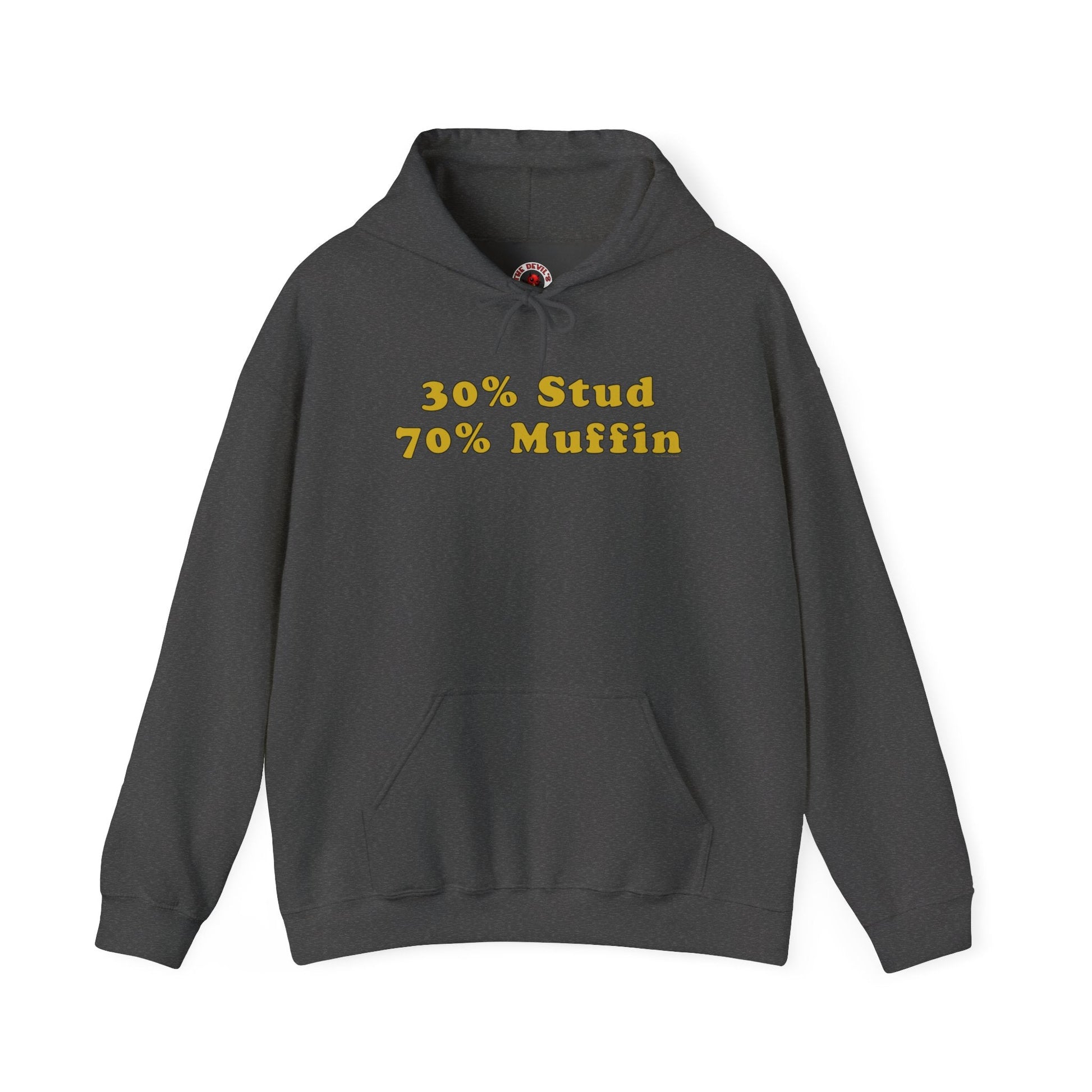 30% Stud 70% Muffin Hooded Sweatshirt The Devil's Pickle