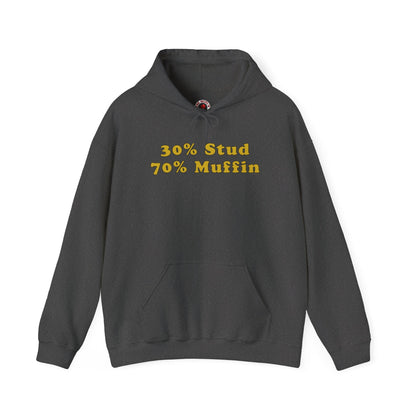 30% Stud 70% Muffin Hooded Sweatshirt The Devil's Pickle