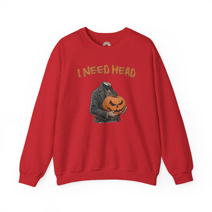 I Need Head Crewneck Sweatshirt The Devil's Pickle
