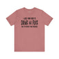 I'm Just Here To Drink And Fuck T-Shirt The Devil's Pickle