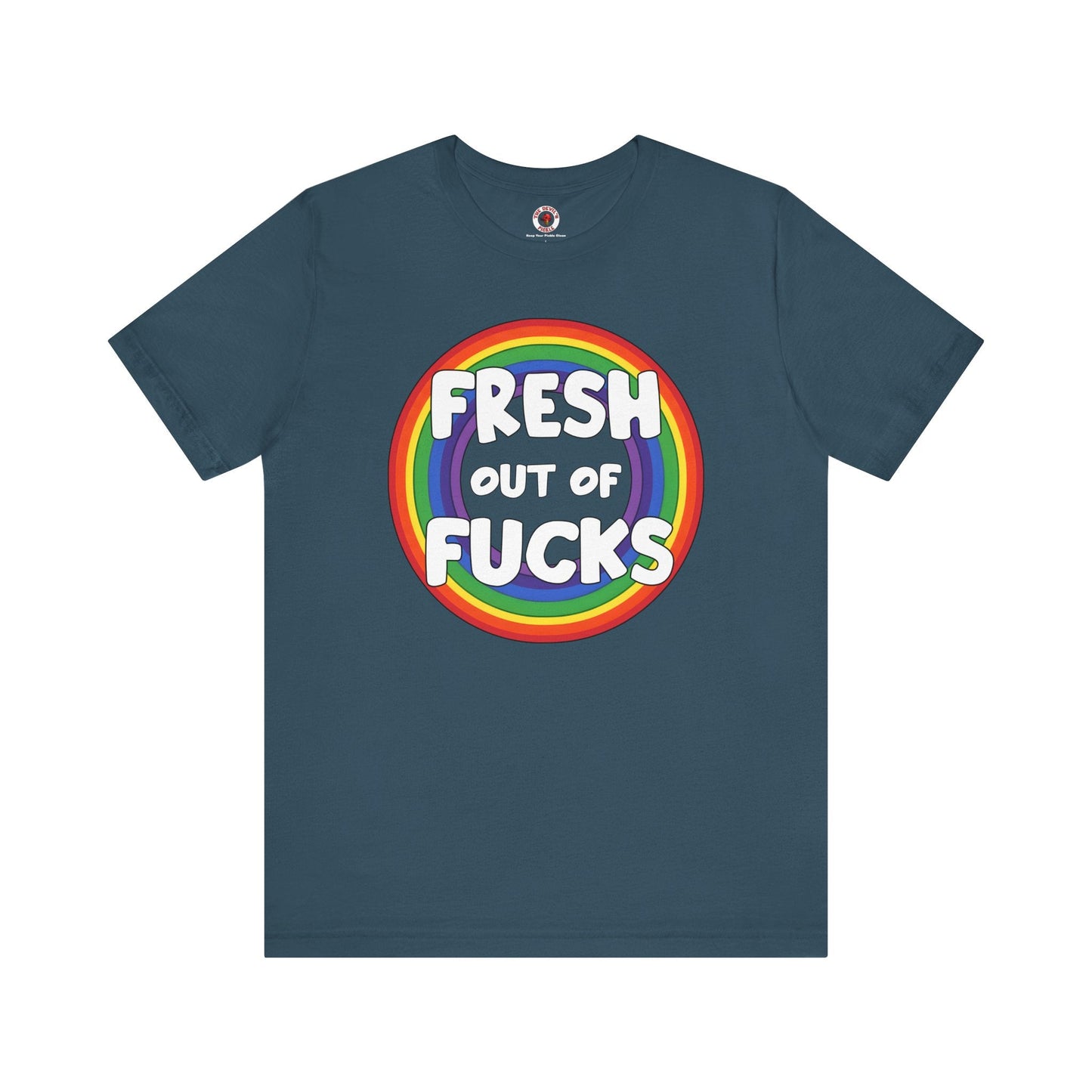 Fresh Out Of Fucks T-Shirt The Devil's Pickle