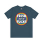Fresh Out Of Fucks T-Shirt The Devil's Pickle