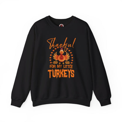 Thankful For My Little Turkeys Crewneck Sweatshirt The Devil's Pickle