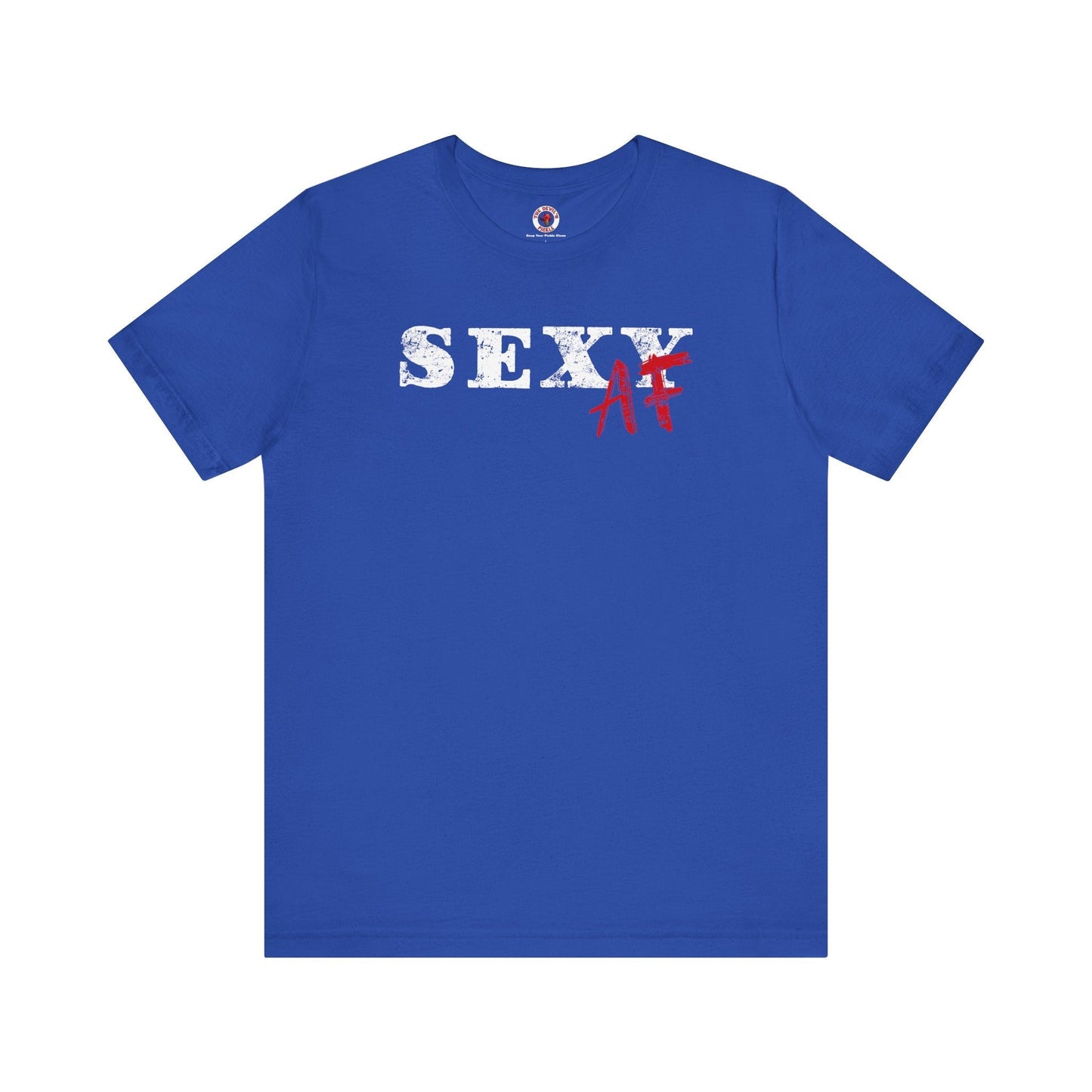 Sexy AF T-Shirt The Devil's Pickle