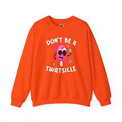 Don't Be A Twatsicle Crewneck Sweatshirt The Devil's Pickle