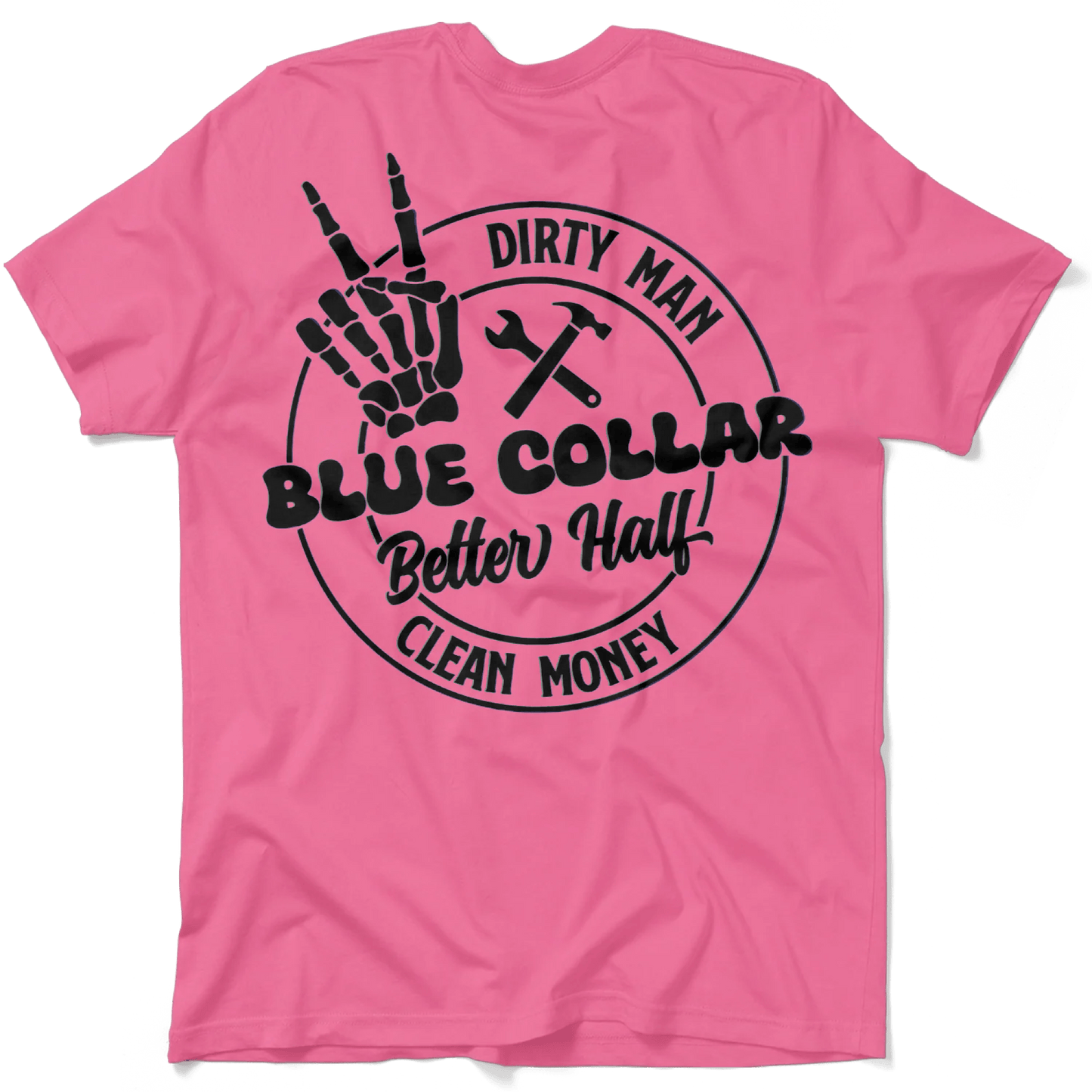 Dirty Man - Better Half T-Shirt Armed American Supply