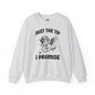 Just The Tip I Promise V-Day Crewneck Sweatshirt The Devil's Pickle