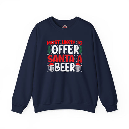 Most Likely To Offer Santa A Beer Crewneck Sweatshirt The Devil's Pickle
