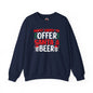 Most Likely To Offer Santa A Beer Crewneck Sweatshirt The Devil's Pickle