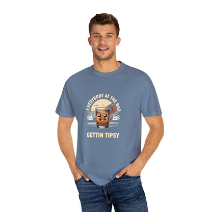 Everybody at the Bar Gettin Tipsy Unisex Garment-Dyed T-Shirt Country in My Heart