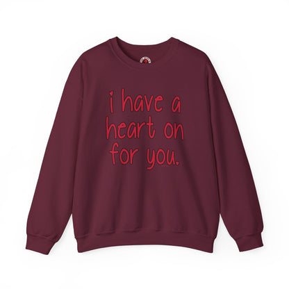 I Have A Heart On For You Crewneck Sweatshirt The Devil's Pickle