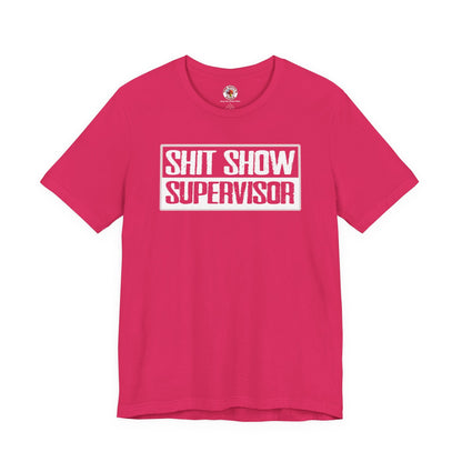 Shit Show Supervisor T-Shirt The Devil's Pickle