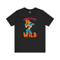 Born To Be Wild T-Shirt The Devil's Pickle