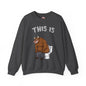 This Is Bullshit Crewneck Sweatshirt The Devil's Pickle