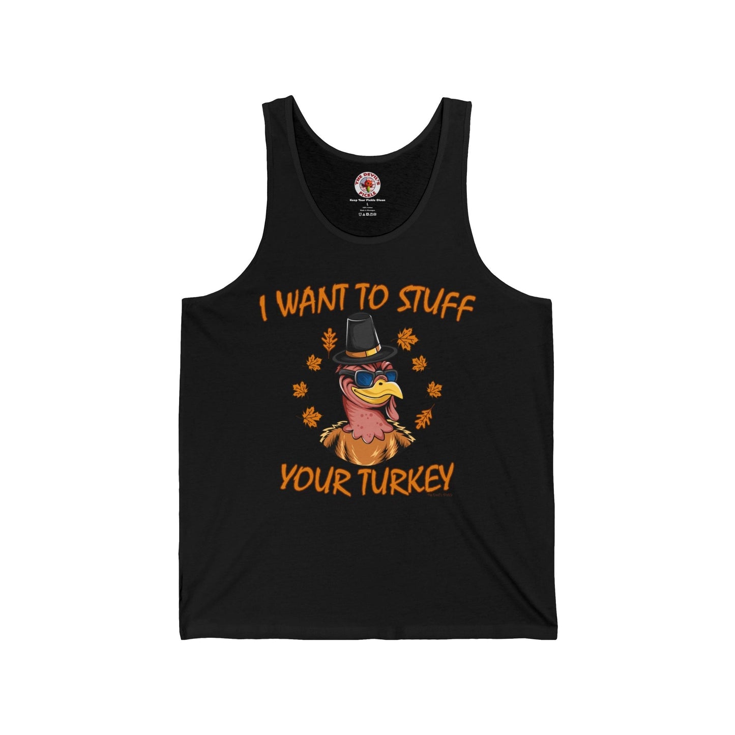 I Want To Stuff Your Turkey Tank Top The Devil's Pickle