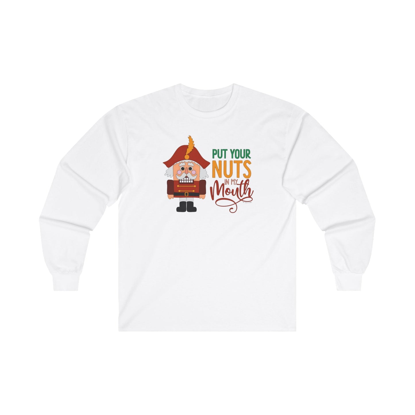 Put Your Nuts In My Mouth Long Sleeve Tee The Devil's Pickle