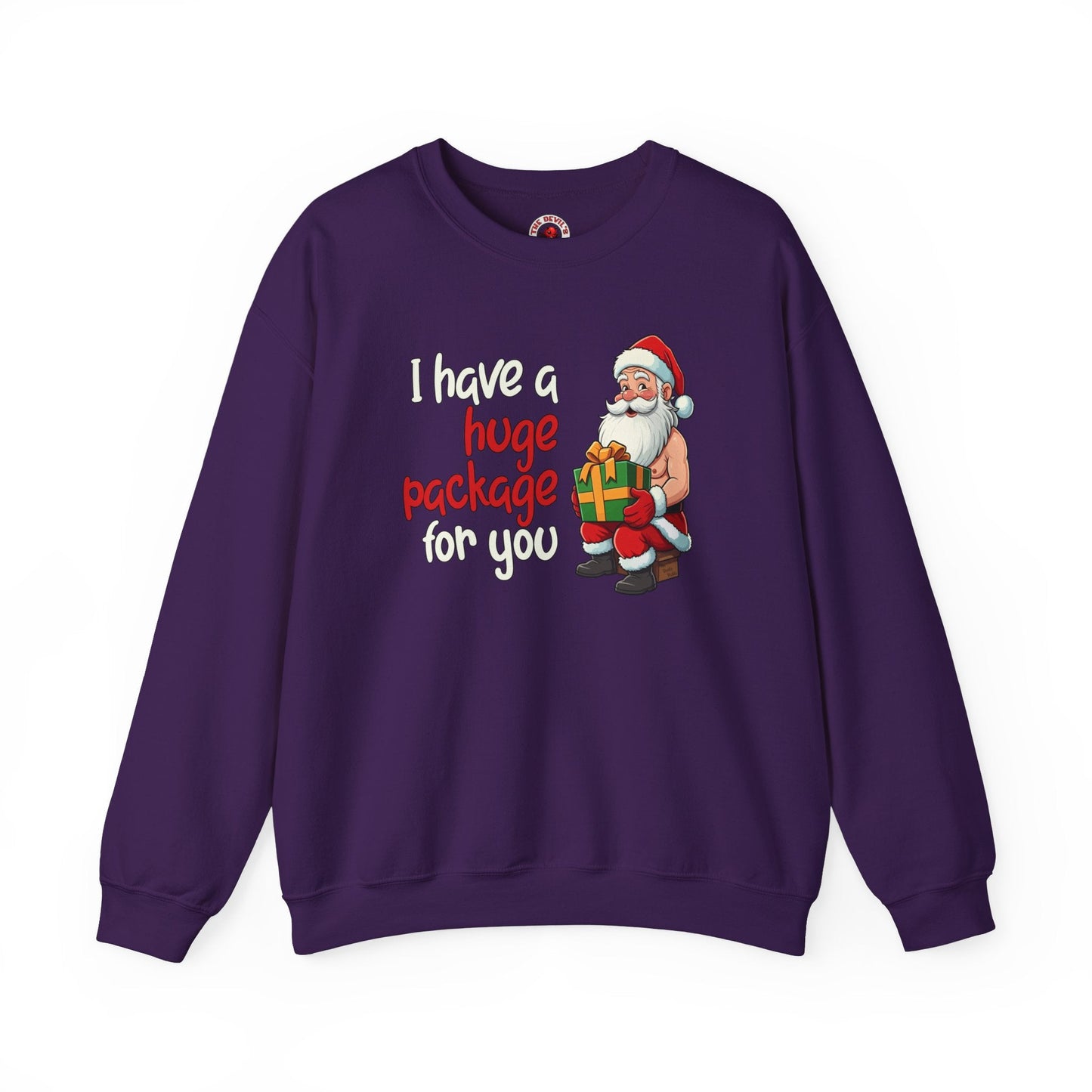 I Have A Huge Package For You Crewneck Sweatshirt The Devil's Pickle