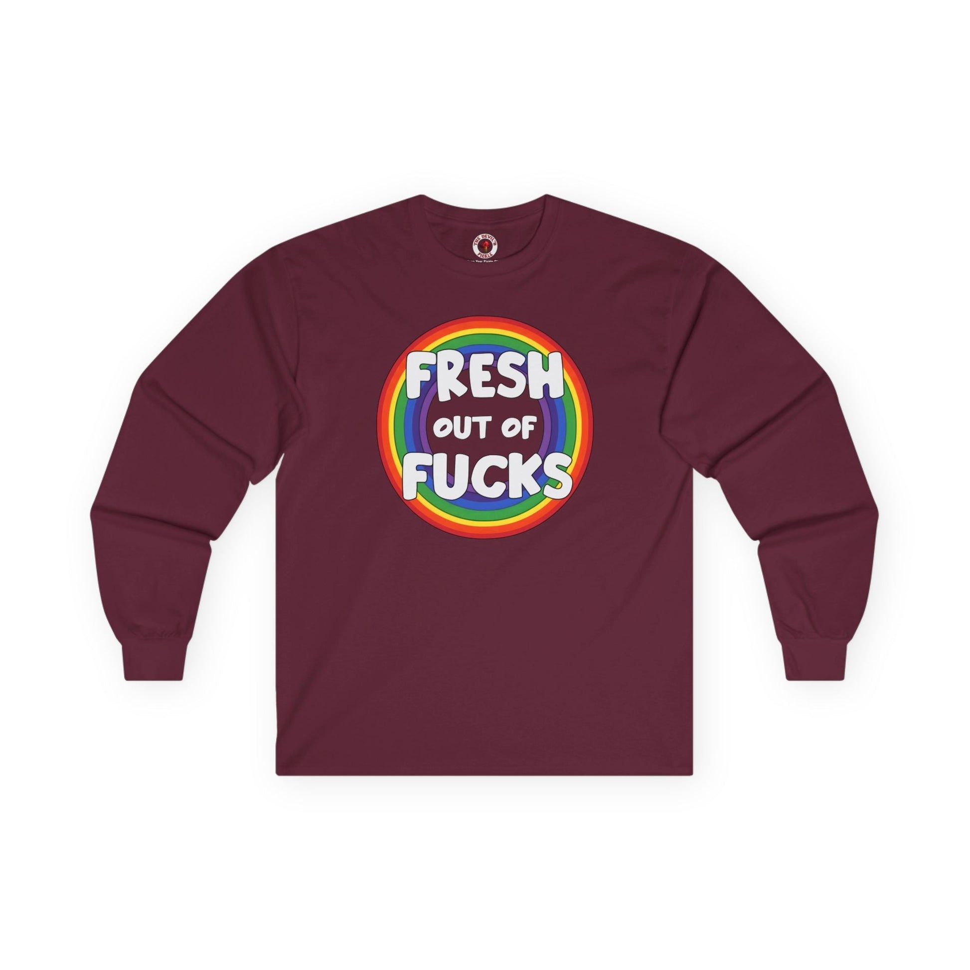 Fresh Out Of Fucks Long Sleeve Tee The Devil's Pickle
