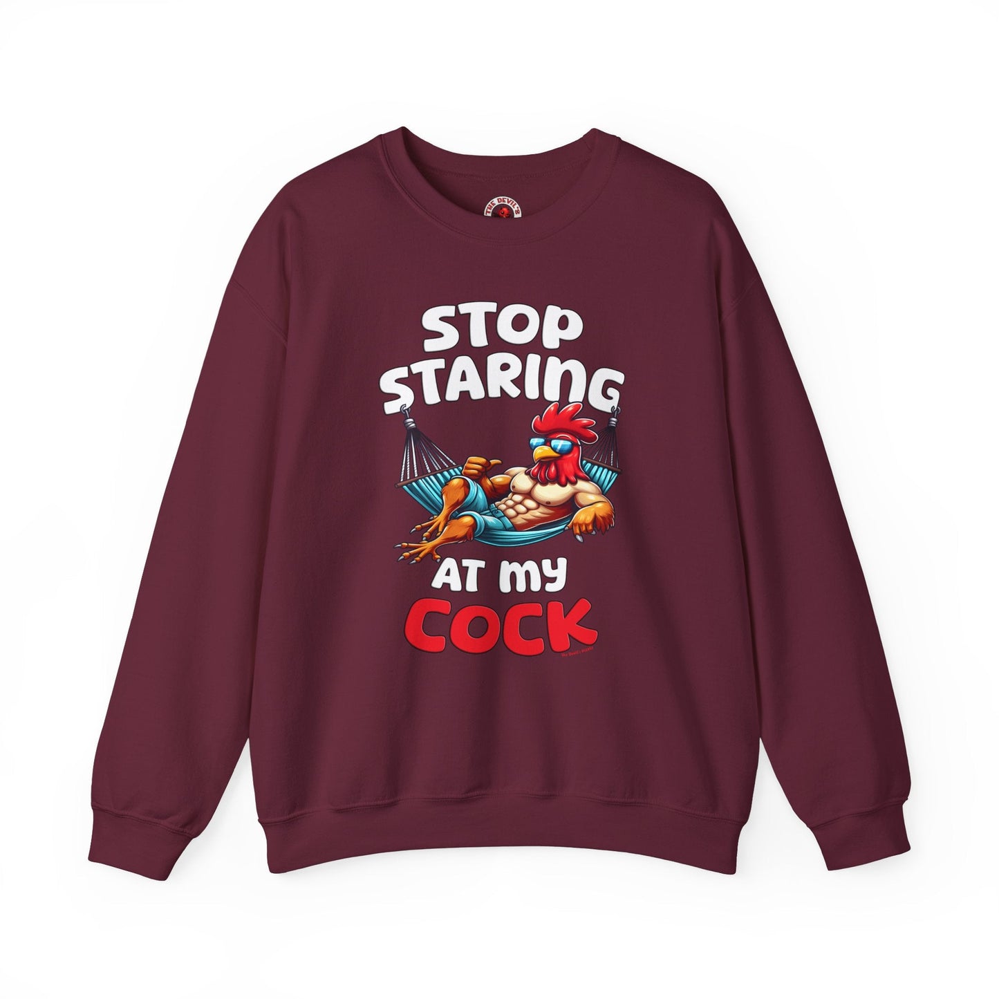Stop Staring at My Cock Crewneck Sweatshirt The Devil's Pickle