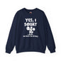 Yes, I Squat Crewneck Sweatshirt The Devil's Pickle