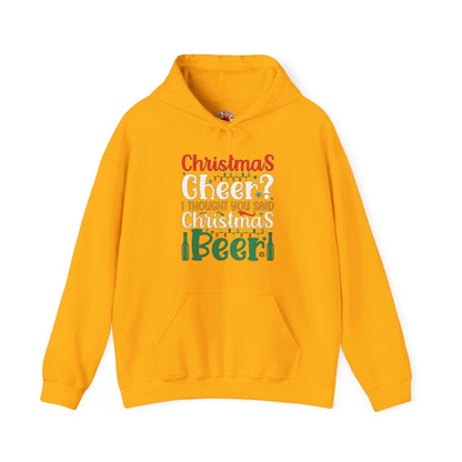 Christmas Cheer? I thought You Said Christmas Beer Hooded Sweatshirt The Devil's Pickle