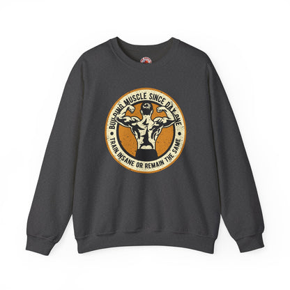 Building Muscle Since Day One Crewneck Sweatshirt The Devil's Pickle