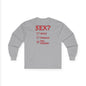 Sex? Yes, Please Long Sleeve Tee The Devil's Pickle