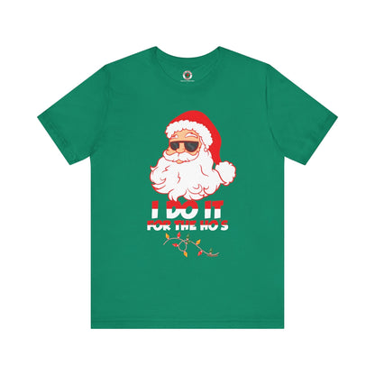 I Do It For The Ho's T-Shirt The Devil's Pickle