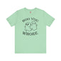Boo You Whore T-Shirt The Devil's Pickle