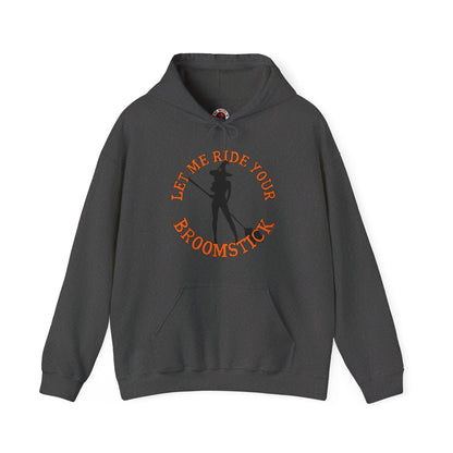 Let Me Ride Your Broomstick Hooded Sweatshirt The Devil's Pickle