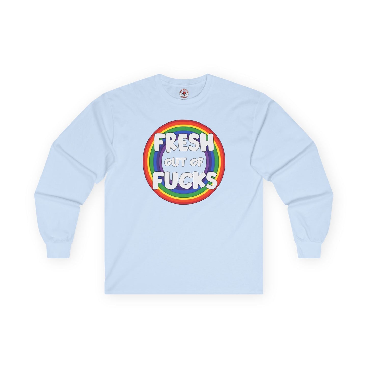 Fresh Out Of Fucks Long Sleeve Tee The Devil's Pickle