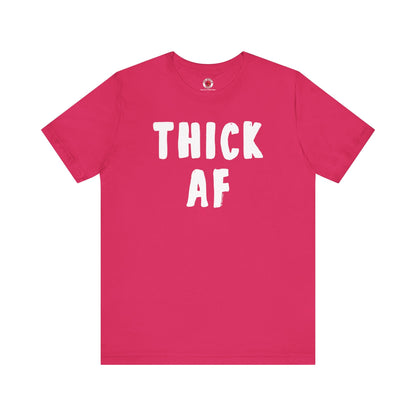 Thick AF T-Shirt The Devil's Pickle