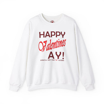 Happy Valentine's Ay Crewneck Sweatshirt The Devil's Pickle