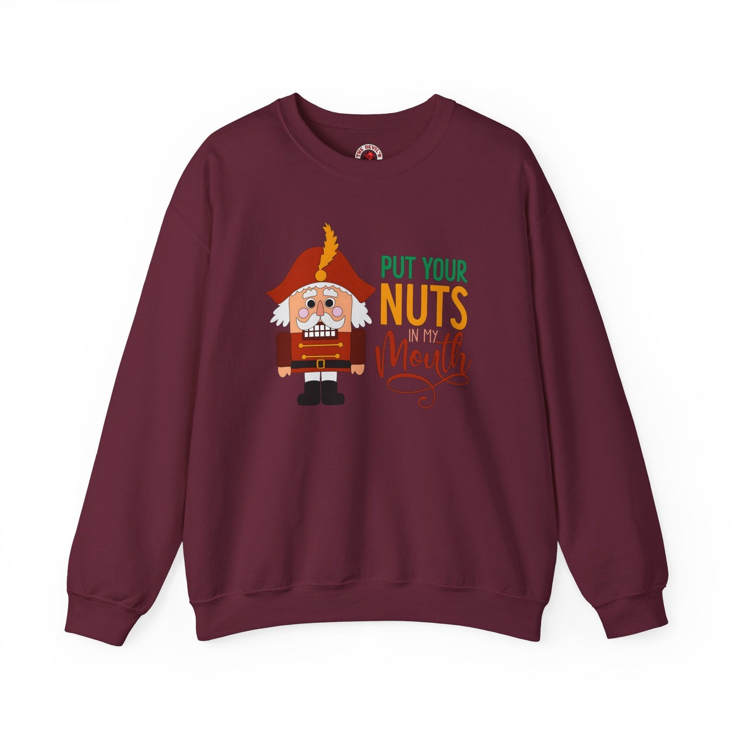 Put Your Nuts In My Mouth Crewneck Sweatshirt The Devil's Pickle