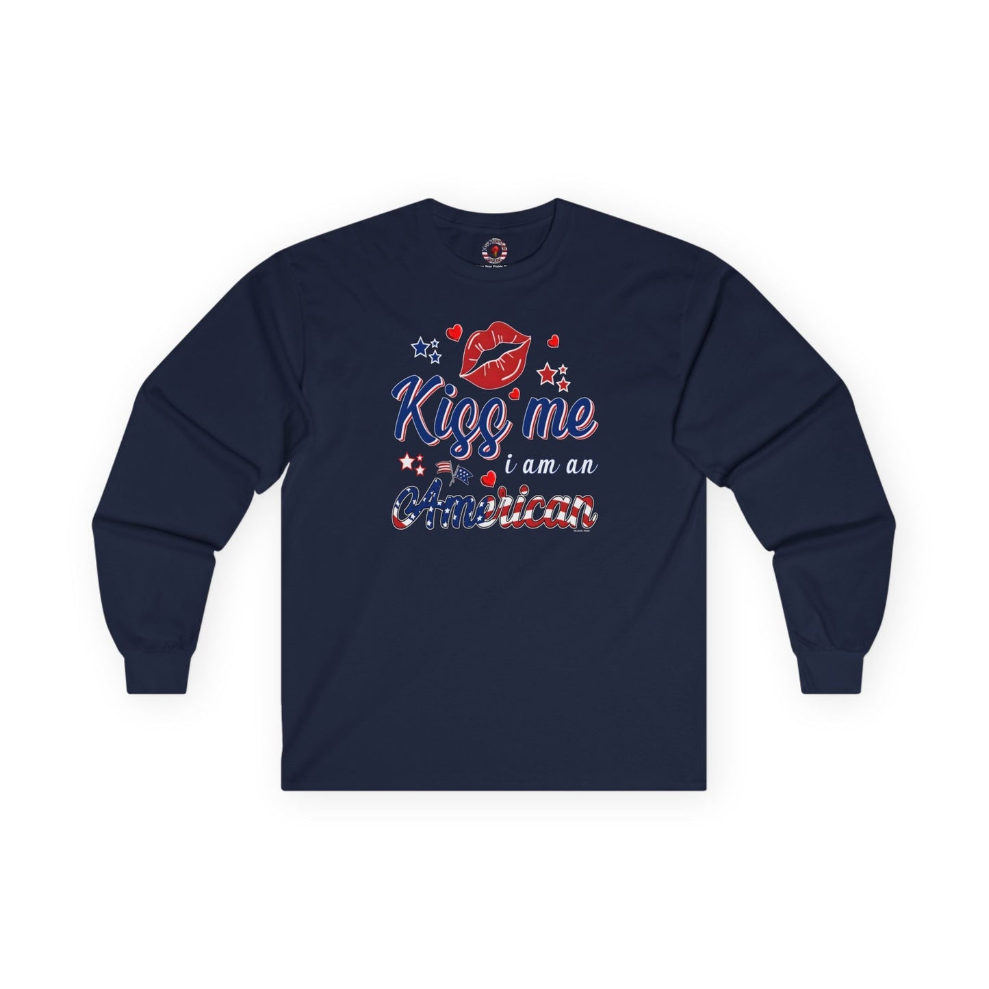 Kiss Me I Am An American Long Sleeve Tee The Devil's Pickle