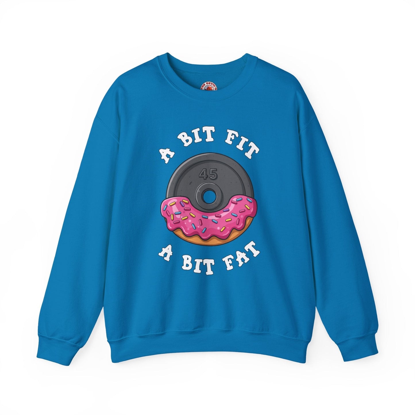 A Bit Fit, A Bit Fat Crewneck Sweatshirt The Devil's Pickle