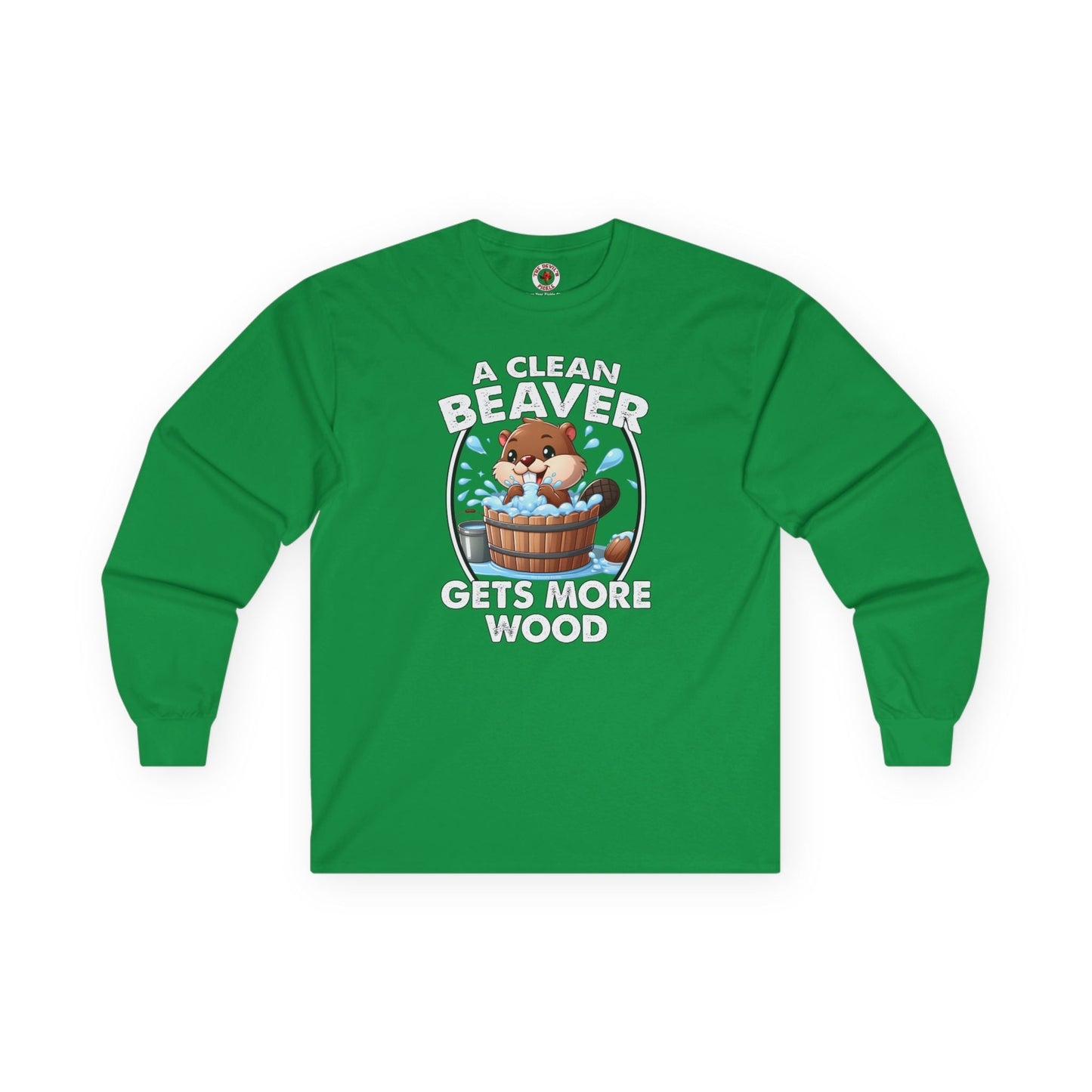 A Clean Beaver Gets More Wood Long Sleeve Tee The Devil's Pickle