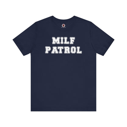 MILF Patrol T-Shirt The Devil's Pickle