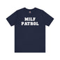 MILF Patrol T-Shirt The Devil's Pickle